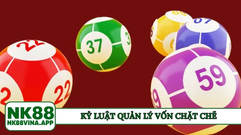 Kỷ luật quản lý vốn chặt chẽ