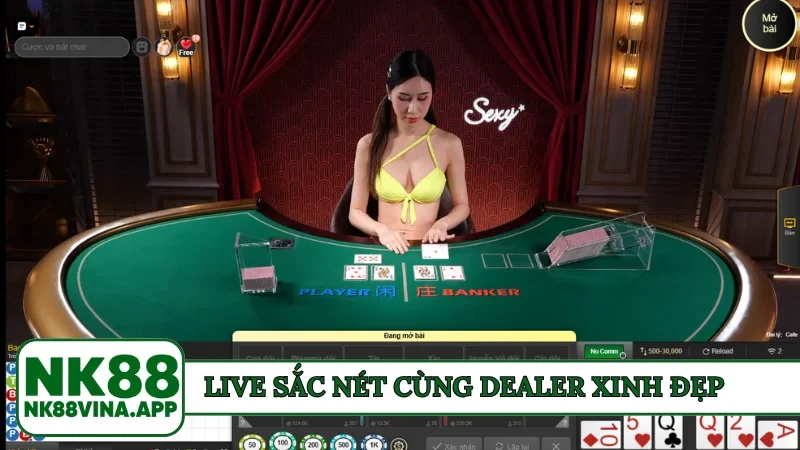Live sắc nét cùng Dealer xinh đẹp