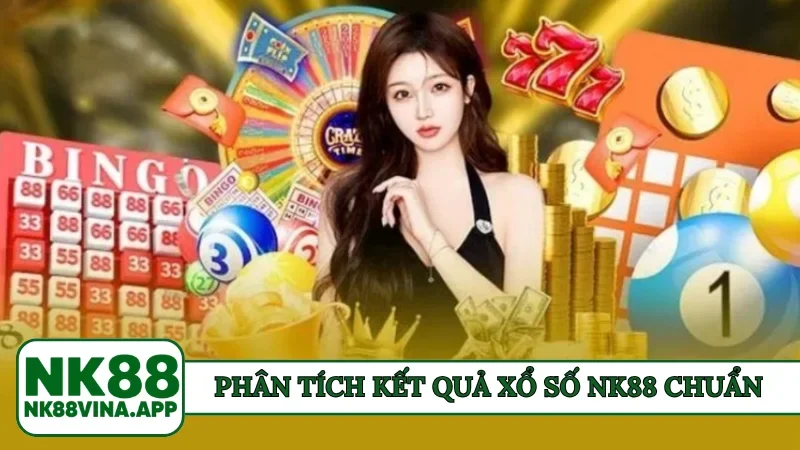 Phân tích kết quả xổ số NK88