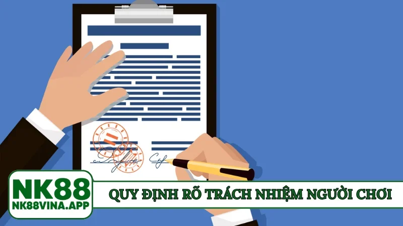 Quy định rõ trách nhiệm người chơi