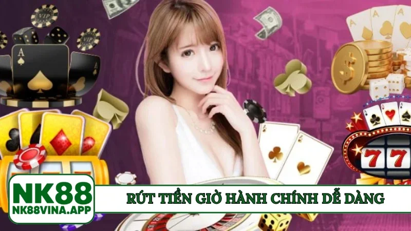 Rút tiền giờ hành chính dễ dàng